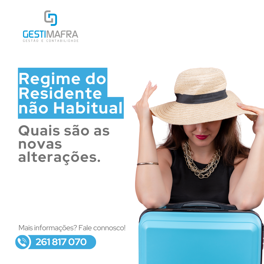GESTIMAFRA - REGIME DO RESIDENTE NÃO HABITUAL: QUAIS SÃO AS NOVAS ALTERAÇÕES?